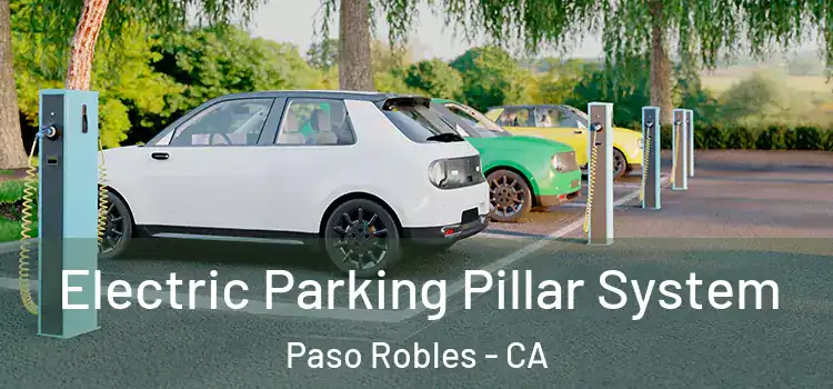  Electric Parking Pillar System Paso Robles - CA