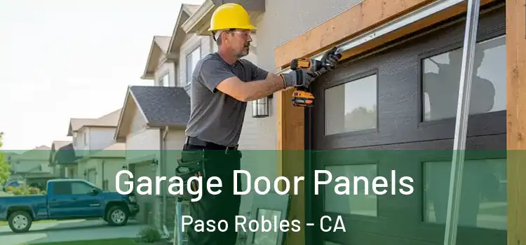  Garage Door Panels Paso Robles - CA