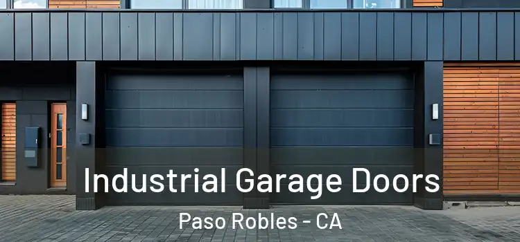  Industrial Garage Doors Paso Robles - CA